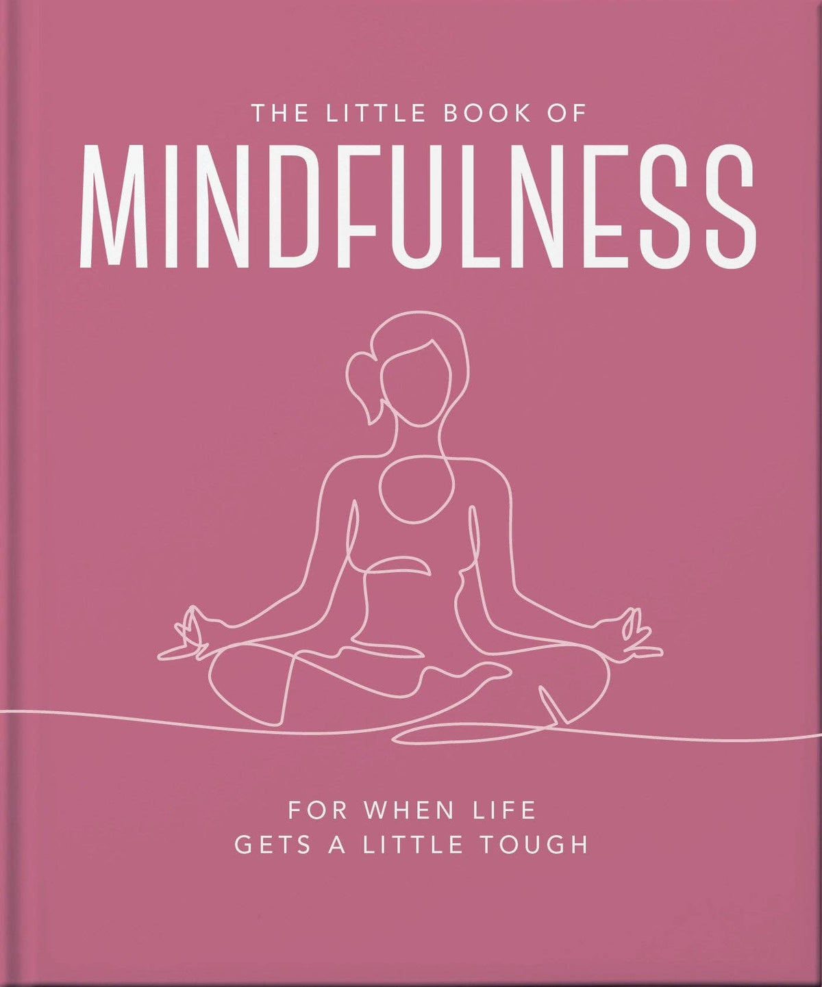The Little Book of Mindfulness by OH (Hardback)