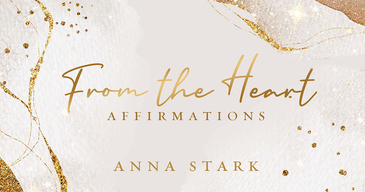From the Heart Inspiration Cards with affirmations by Anna Stark, featuring a glittery and elegant design.